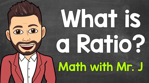 math with mr j ratios.